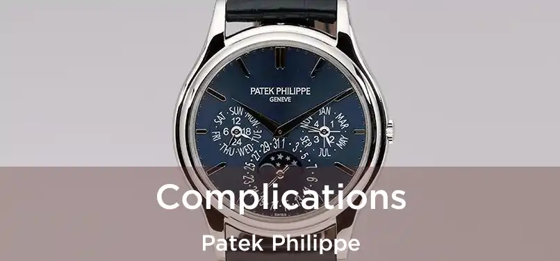  Complications Patek Philippe