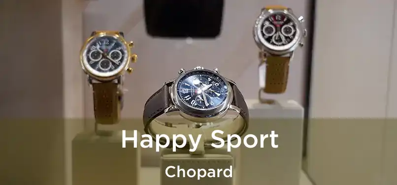  Happy Sport Chopard