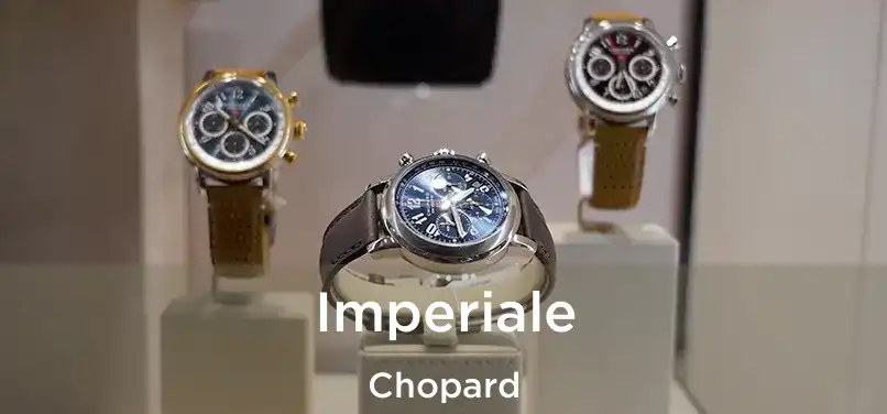  Imperiale Chopard
