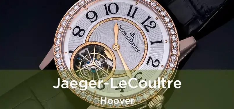  Jaeger-LeCoultre Hoover