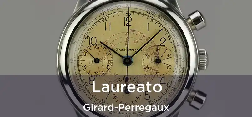  Laureato Girard-Perregaux