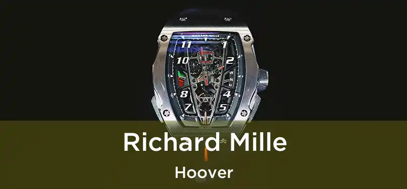  Richard Mille Hoover