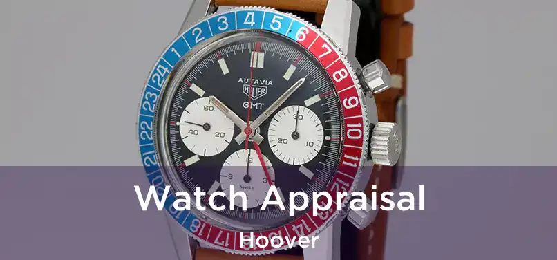  Watch Appraisal Hoover